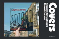 Covers : Retracing Reggae Record Sleeves in London -- Hardback