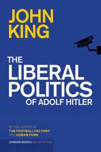 The Liberal Politics of Adolf Hitler （UK）