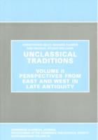 Unclassical Traditions Volume 2 (Proceedings of the Cambridge Philological Society Supplementary Volume)