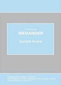 Menander: Eleven Plays (Proceedings of the Cambridge Philological Society Supplementary Volume)