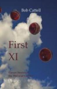 First XI : Eleven Stories of the World of Cricket