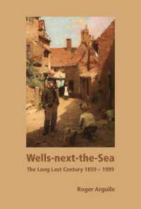 Wells-next-the-Sea the Long Last Century 1859-1999