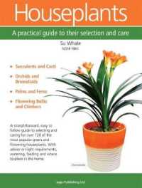 Houseplants : A Practical Guide to Their Selection and Care