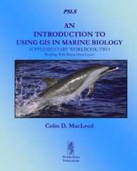 An Introduction to Using GIS in Marine Biology: Supplementary Workbook Two : Working with Raster Data Layers