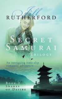 Secret Samurai Trilogy : Book Two, Snakes of Desire (Book Two of Trilogy)