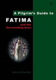 A Pilgrim's Guide to Fatima : And the Surrounding Area (Pilgrim's Guides)