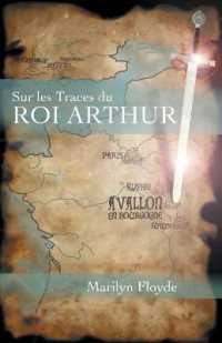 Sur Les Traces Du Roi Arthur : Avallon En Bourgogne -- Paperback / softback (French Language Edition)