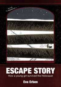 Escape Story : How a Young Girl Survived the Holocaust