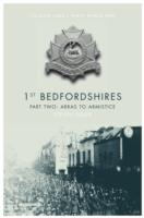 1st Bedfordshires : Arras to the Armistice