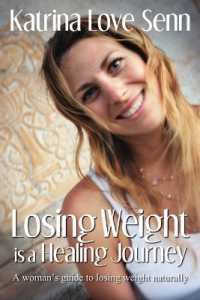 Losing Weight is a Healing Journey : A Woman's Guide to Losing Weight Naturally