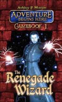 The Renegade Wizard : Gamebook 1