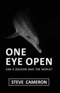One Eye Open : Can a Dolphin Save the World?
