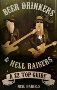 Beer Drinkers & Hell Raisers : A ZZ Top Guide