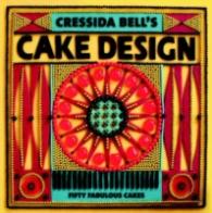 Cressida Bell's Cake Design : Fifty Fabulous Cakes