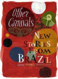Other Carnivals : New Stories from Brazil