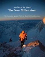On Top of the World : The New Millennium