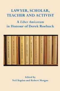 Lawyer, Scholar, Teacher and Activist: : A Liber Amicorum in Honour of Derek Roebuck