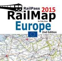 Railpass Railmap Europe : Icon Illustrated Railway Atlas of Europe Ideal for Interrail and Eurail Pass Holders （2ND）