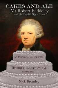 Cakes and Ale : Mr Robert Baddeley and his Twelfth Night Cakes