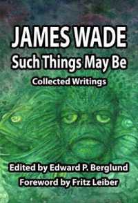 Such Things May Be : Collected Writings