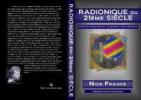 RADIONIQUE DU 21ème SIÈCLE : NOUVELLES FRONTIERES DE LA GUERISON VIBRATIONNELLE