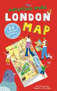 The Adventure Walks London Map : 20 London Sightseeing Walks for Families