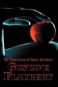 French Classics in French and English : The Temptation of Saint Anthony by Gustave Flaubert (Dual-Language Book)