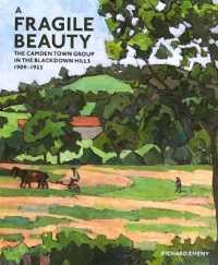 A Fragile Beauty: The Camden Town Group in the Blackdown Hills 1909-1925