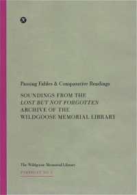 Passing Fables and Comparative Readings : Soundings from the 'Lost but not Forgotten' Archive of the Wildgoose Memorial Library (Pamphlet No. 1)
