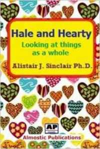 Hale and Hearty : Looking at Things as a Whole