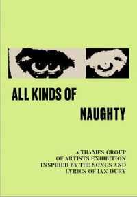 All Kinds of Naughty : Inspired by the songs and lyrics of Ian Dury