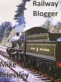 Railwa Railway Blogger