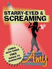 Amy Peppercorn: Starry-Eyed and Screaming (Amy Peppercorn Series) （2ND）