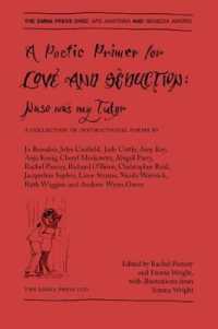 A Poetic Primer of Love and Seduction : Naso was my Tutor (The Emma Press Ovid)