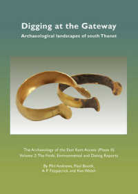 Digging at the Gateway: Archaeological landscapes of south Thanet : The Archaeology of the East Kent Access (Phase II) Volume 2: the Finds, Environmental and Dating Reports