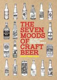 The Seven Moods of Craft Beer : 350 Great Craft Beers from around the World (Seven Moods)