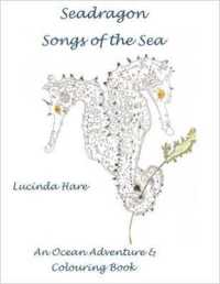 Seadragon Songs of the Sea : An Ocean Adventure & Conservation Colouring Book (Dragon Song)