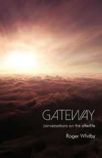 Gateway : Conversations on the Afterlife