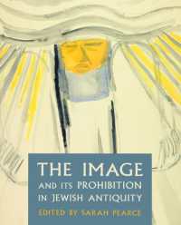 The Image and Its Prohibition in Jewish Antiquity (Journal of Jewish Studies, Supplement Series)