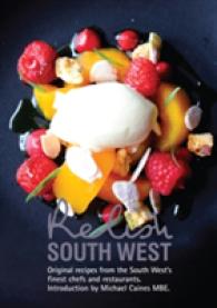 Relish South West : Original Recipes from the Regions Finest Chefs and Restaurants -- Hardback
