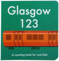 Glasgow 123 : A Counting Book for Cool Kids （Board Book）