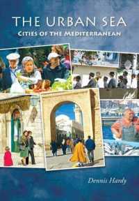 The Urban Sea : Cities of the Mediterranean