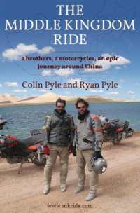 Middle Kingdom Ride : Two Brothers, Two Motorcycles -- an Epic Journey around China