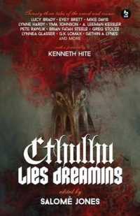 Cthulhu Lies Dreaming : Twenty-Three Tales of the Weird and Cosmic