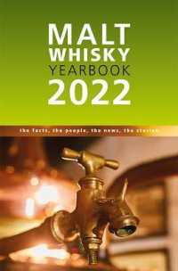 Malt Whisky Yearbook 2022 : The Facts, the People, the News, the Stories