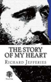 The Story of My Heart: My Autobiography