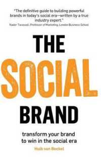 The Social Brand : Transforming Your Brand to Win in the Social Era