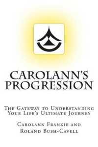 Carolann's Progression : The Gateway to Understanding Your Life's Ultimate Journey