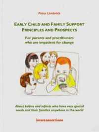 Early child and family support principles and prospects : For parents and practitioners who are impatient for change