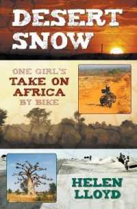 Desert Snow : One Girl's Take on Africa by Bike